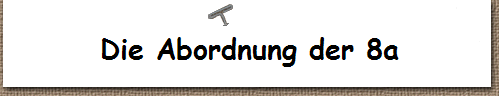 Die Abordnung der 8a